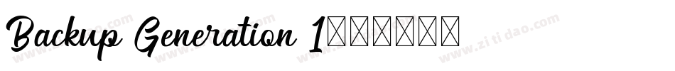 Backup Generation 1字体转换
